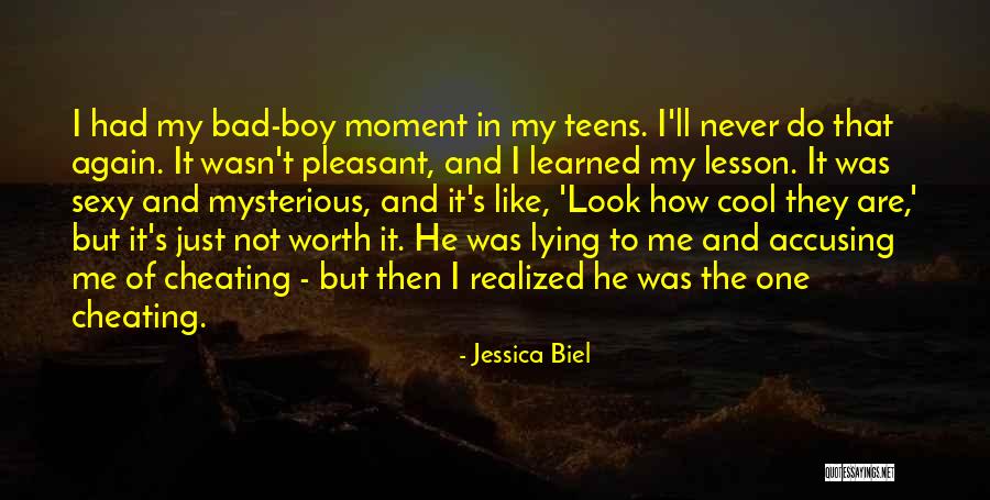 A Boy Cheating On You Quotes By Jessica Biel A Boy Cheating On You Quotes By Jessica Biel