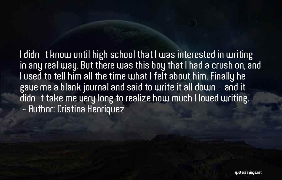 A Boy Crush Quotes By Cristina Henriquez