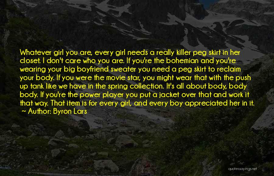 A Boy Movie Quotes By Byron Lars