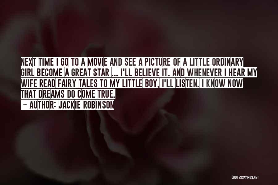 A Boy Movie Quotes By Jackie Robinson