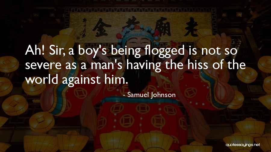 A Boy Not Being A Man Quotes By Samuel Johnson