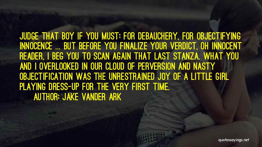 A Boy Playing You Quotes By Jake Vander Ark