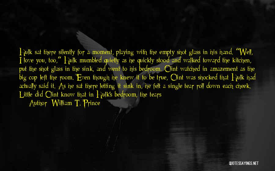 A Boy Playing You Quotes By William T. Prince