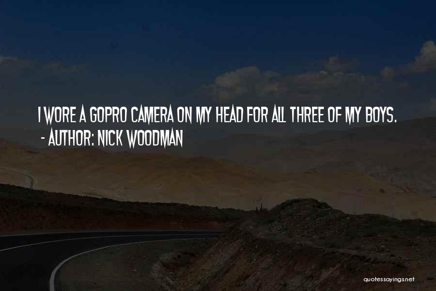 A Boy Quotes By Nick Woodman