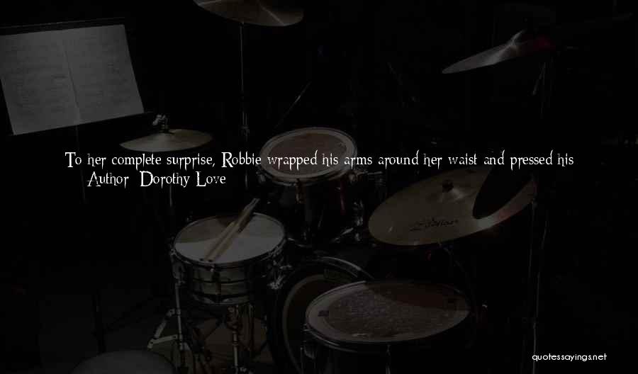 A Boy U Love Quotes By Dorothy Love