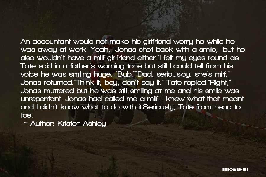 A Boy Who Has A Girlfriend Quotes By Kristen Ashley