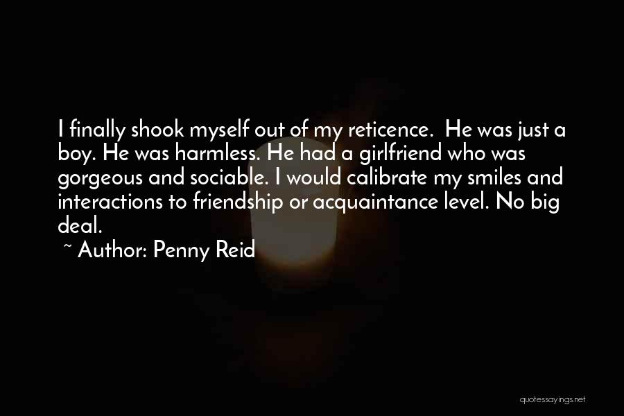 A Boy Who Has A Girlfriend Quotes By Penny Reid