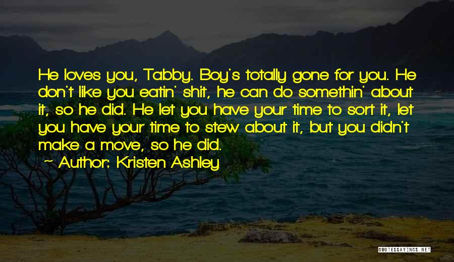 A Boy You Like But Can't Have Quotes By Kristen Ashley