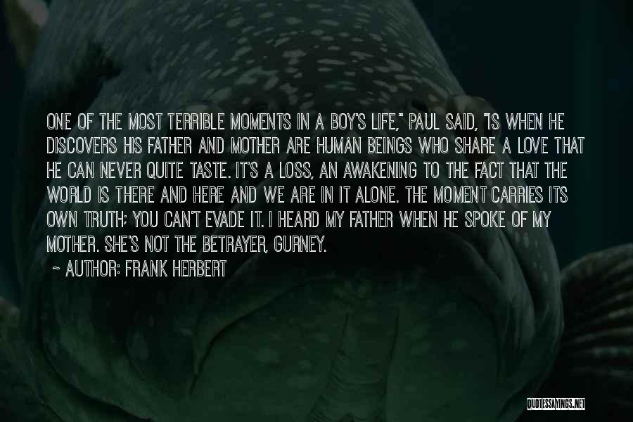 A Boy You Love Quotes By Frank Herbert