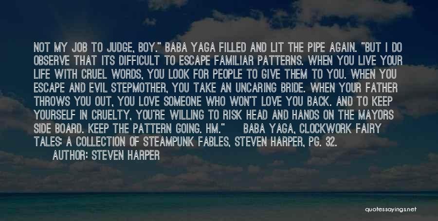 A Boy You Love Quotes By Steven Harper