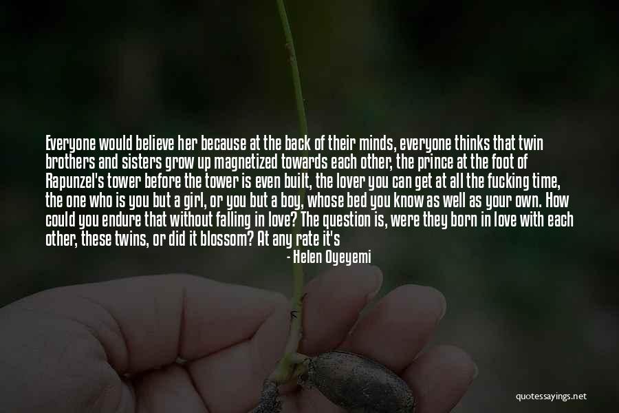 A Boy You're Falling For Quotes By Helen Oyeyemi A Boy You're Falling For Quotes By Helen Oyeyemi