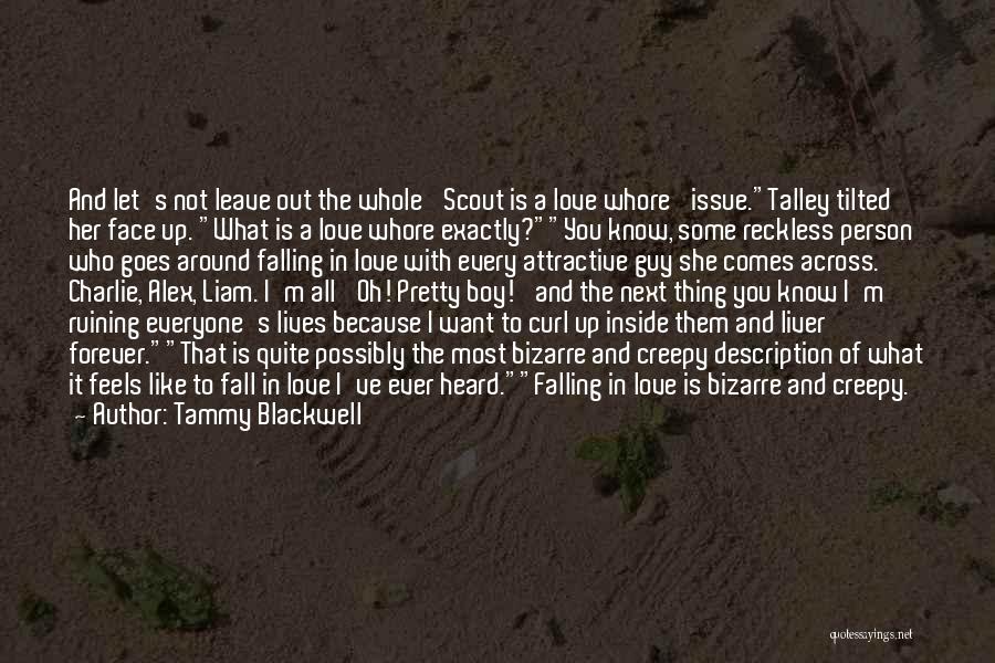 A Boy You're Falling For Quotes By Tammy Blackwell A Boy You're Falling For Quotes By Tammy Blackwell