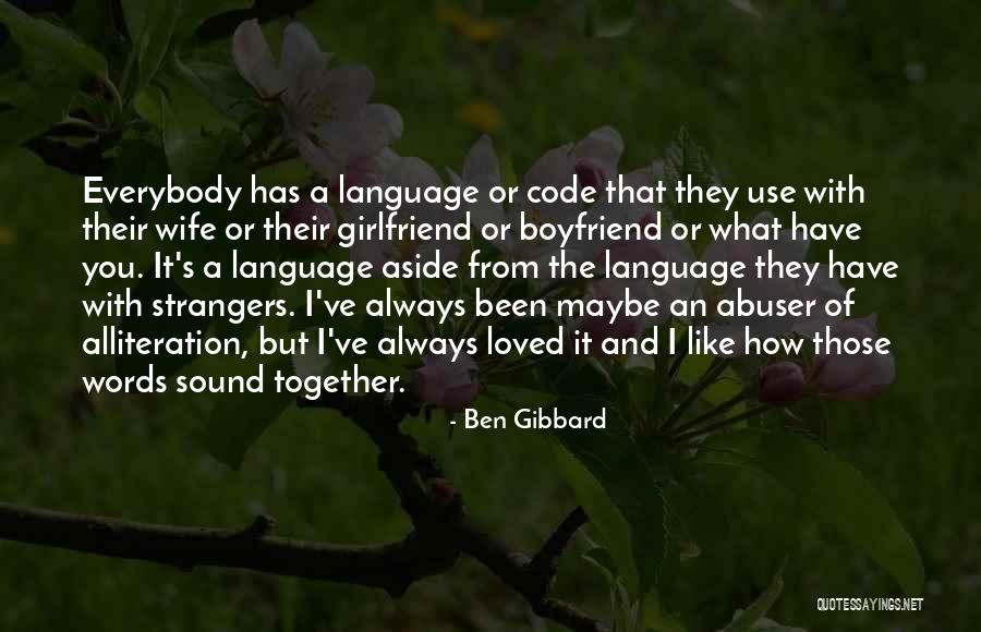 A Boyfriend And Girlfriend Quotes By Ben Gibbard