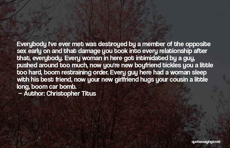 A Boyfriend And Girlfriend Quotes By Christopher Titus
