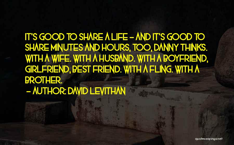 A Boyfriend And Girlfriend Quotes By David Levithan