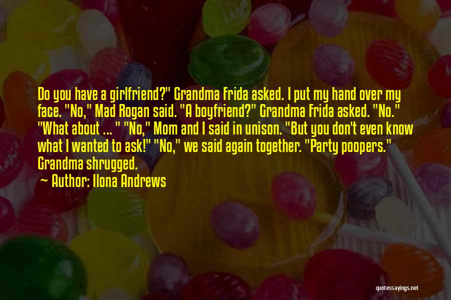 A Boyfriend And Girlfriend Quotes By Ilona Andrews