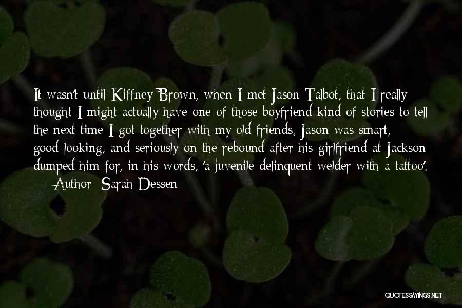 A Boyfriend And Girlfriend Quotes By Sarah Dessen