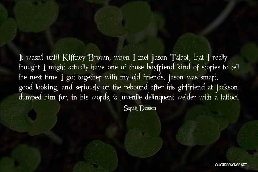 A Boyfriend And Girlfriend Quotes By Sarah Dessen