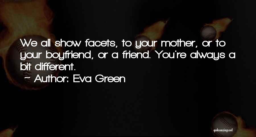 A Boyfriend Who Is Your Best Friend Quotes By Eva Green