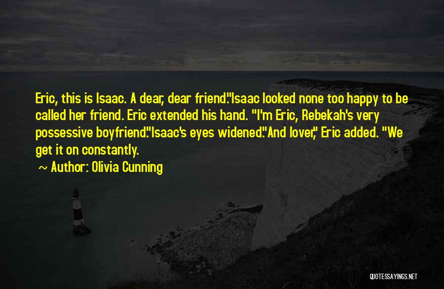 A Boyfriend Who Is Your Best Friend Quotes By Olivia Cunning