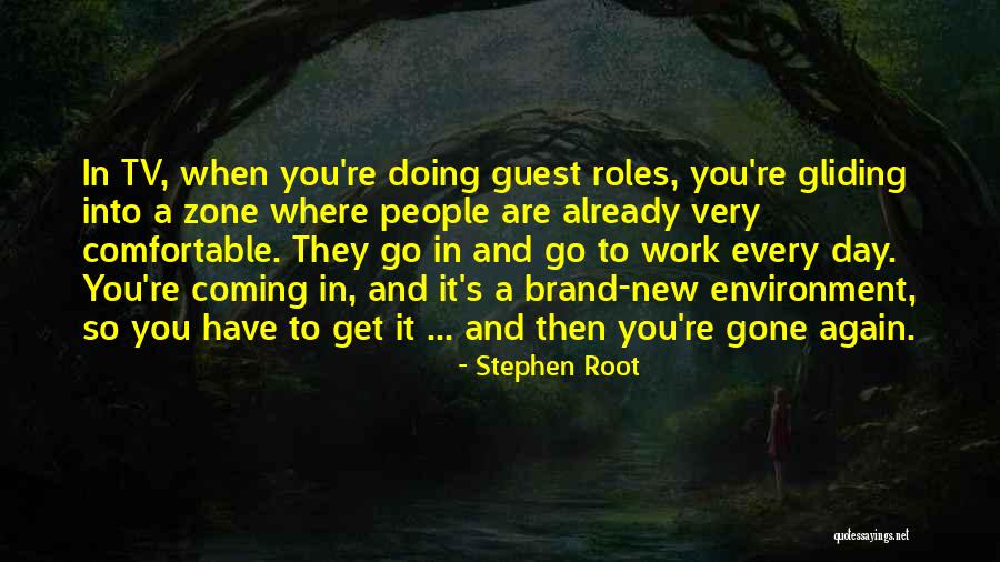 A Brand New Day Quotes By Stephen Root