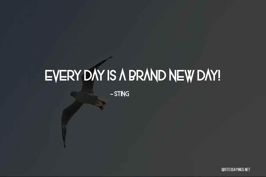 A Brand New Day Quotes By Sting