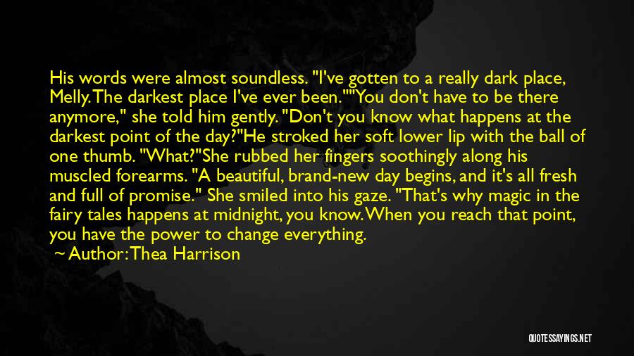 A Brand New Day Quotes By Thea Harrison