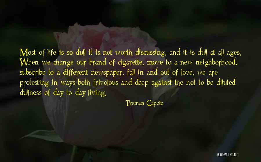 A Brand New Day Quotes By Truman Capote