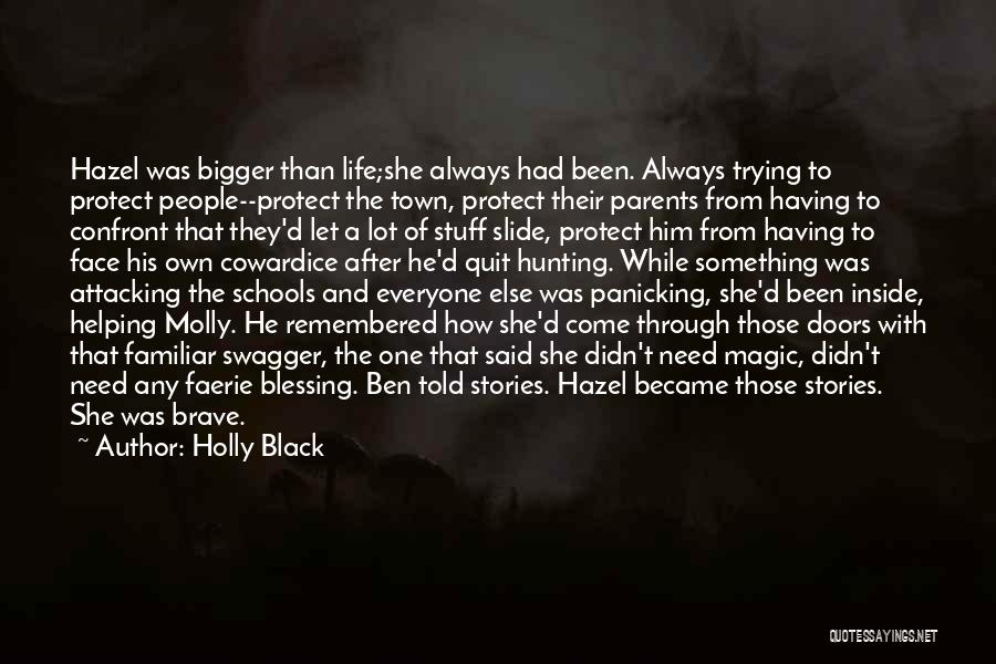 A Brave Face Quotes By Holly Black