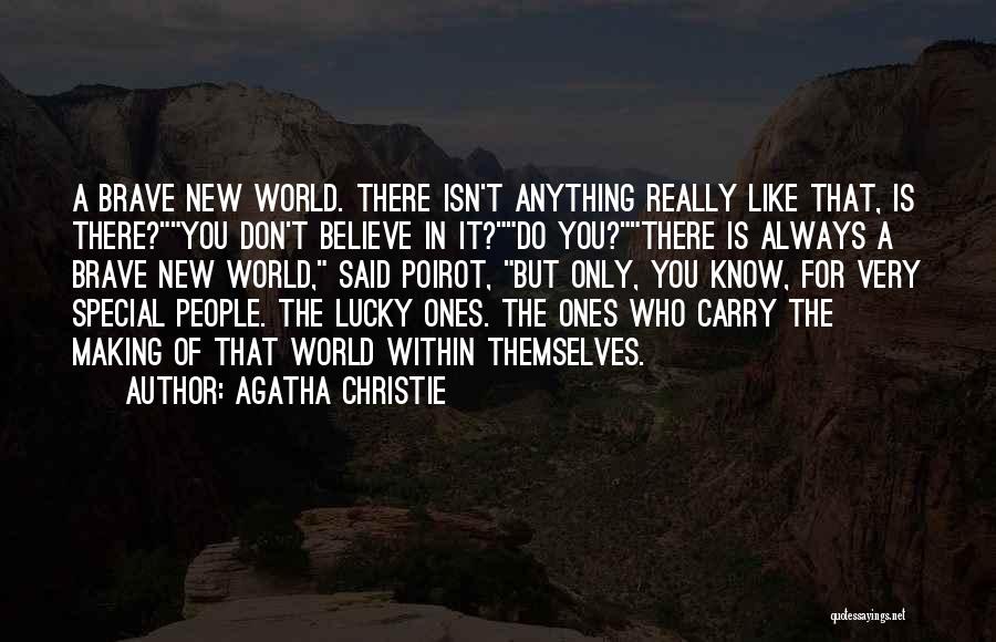 A Brave New World Quotes By Agatha Christie