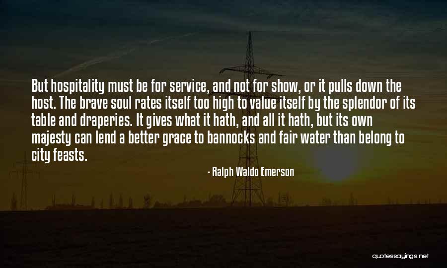 A Brave Soul Quotes By Ralph Waldo Emerson A Brave Soul Quotes By Ralph Waldo Emerson