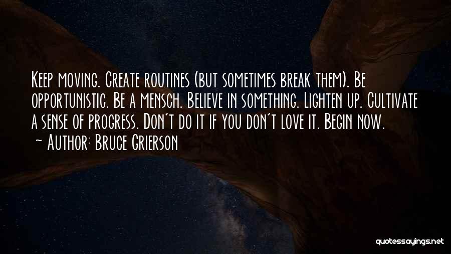 A Break Up And Moving On Quotes By Bruce Grierson