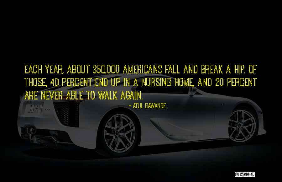 A Break Up Quotes By Atul Gawande A Break Up Quotes By Atul Gawande