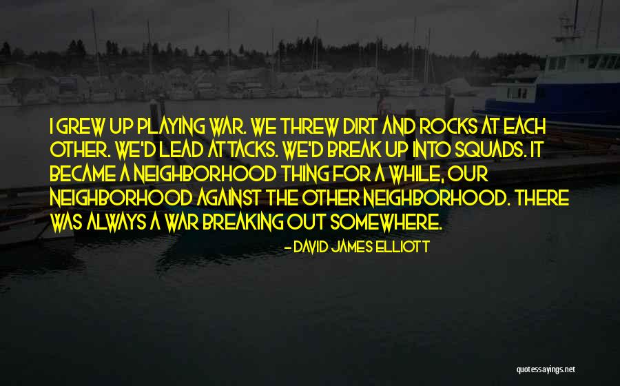 A Break Up Quotes By David James Elliott A Break Up Quotes By David James Elliott