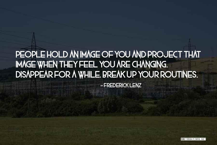 A Break Up Quotes By Frederick Lenz A Break Up Quotes By Frederick Lenz