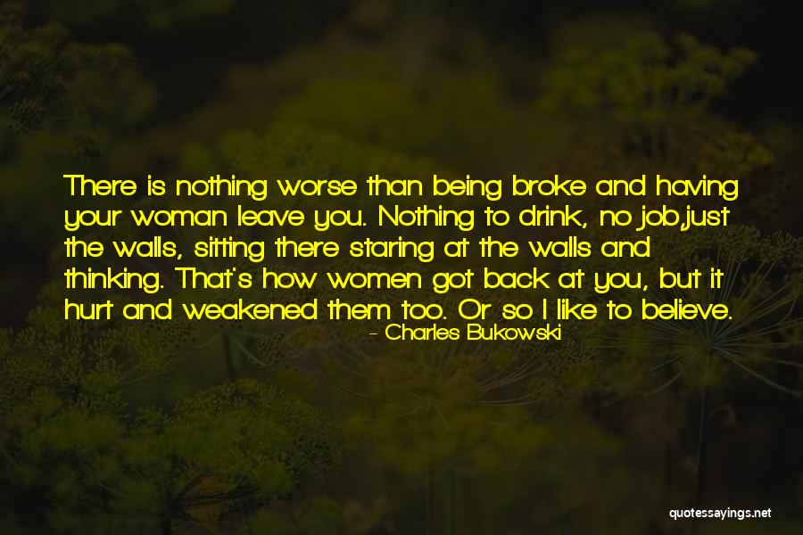 A Breakup Being For The Best Quotes By Charles Bukowski A Breakup Being For The Best Quotes By Charles Bukowski