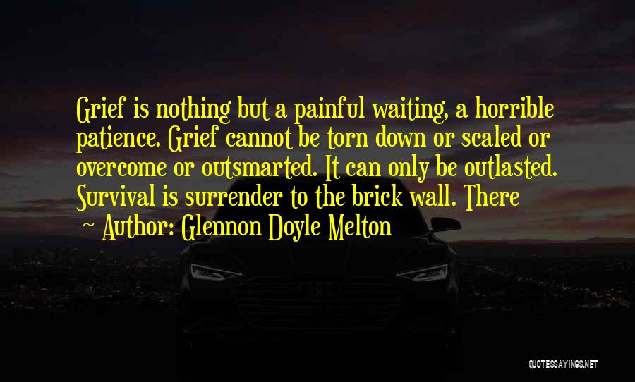 A Brick Wall Quotes By Glennon Doyle Melton