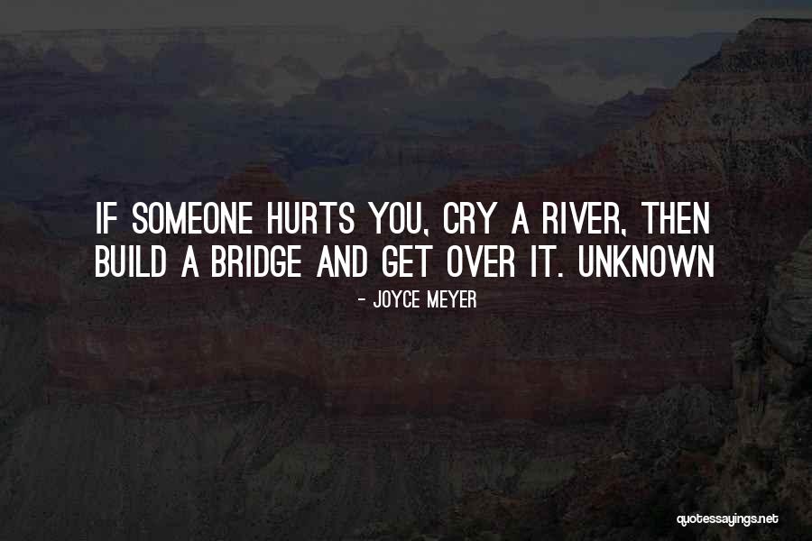 A Bridge Quotes By Joyce Meyer A Bridge Quotes By Joyce Meyer