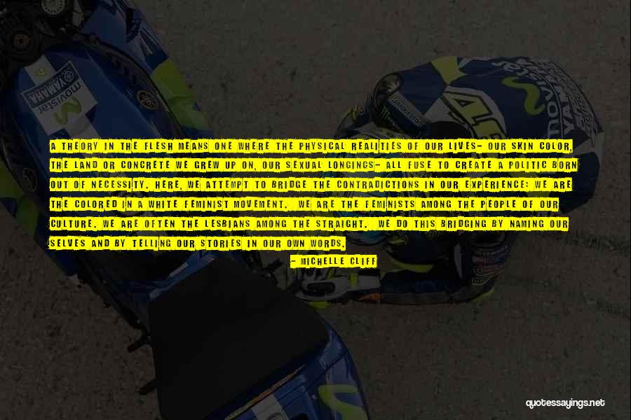 A Bridge Quotes By Michelle Cliff A Bridge Quotes By Michelle Cliff