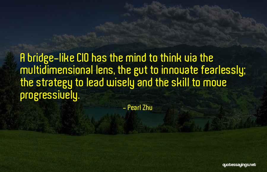 A Bridge Quotes By Pearl Zhu A Bridge Quotes By Pearl Zhu