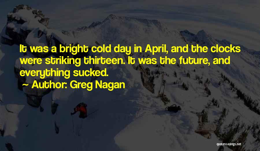 A Bright Future Quotes By Greg Nagan