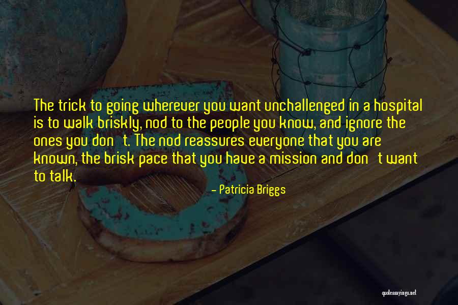 A Brisk Walk Quotes By Patricia Briggs A Brisk Walk Quotes By Patricia Briggs