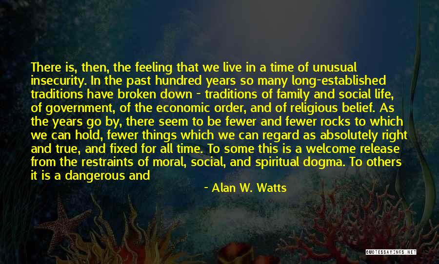 A Broken Family Quotes By Alan W. Watts