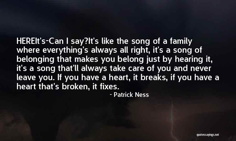 A Broken Family Quotes By Patrick Ness A Broken Family Quotes By Patrick Ness