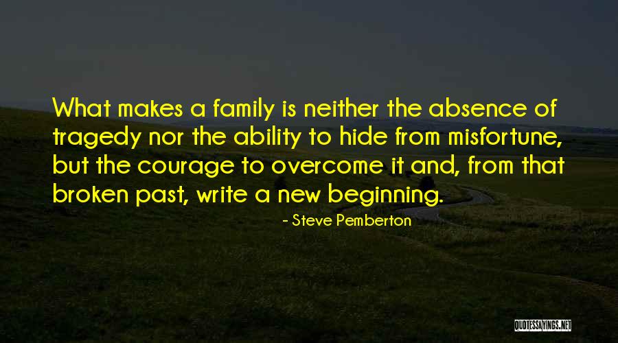 A Broken Family Quotes By Steve Pemberton A Broken Family Quotes By Steve Pemberton