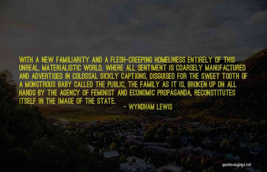 A Broken Family Quotes By Wyndham Lewis A Broken Family Quotes By Wyndham Lewis