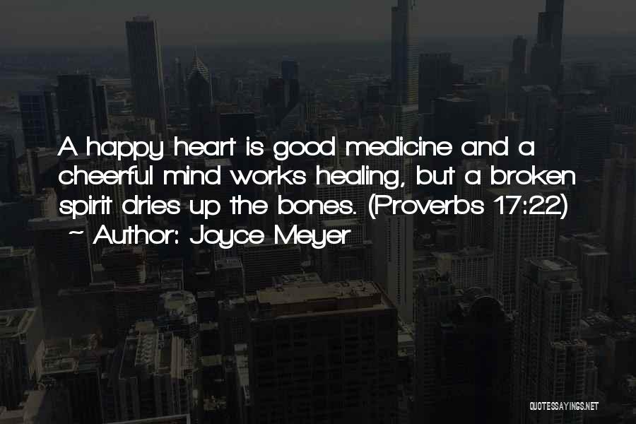 A Broken Heart Healing Quotes By Joyce Meyer