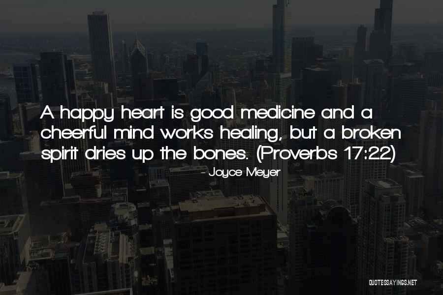 A Broken Heart Healing Quotes By Joyce Meyer