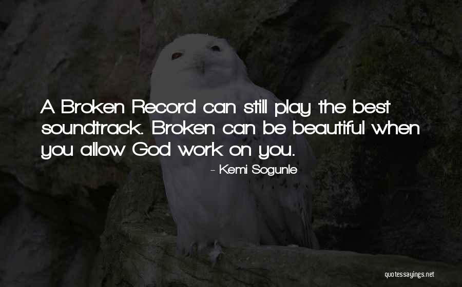 A Broken Heart Healing Quotes By Kemi Sogunle