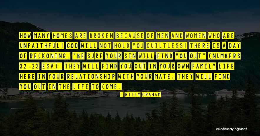 A Broken Home Quotes By Billy Graham